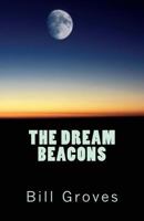 The Dream Beacons 146812109X Book Cover