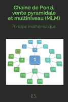 Chaine de Ponzi, vente pyramidale et multiniveau (MLM): Principe mathématique B0C6C15SXC Book Cover