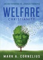 Welfare Christianity 1682548694 Book Cover