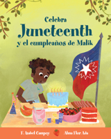 Celebra Juneteenth Y El Cumpleaños de Malik 1669935191 Book Cover