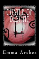 Castle of Destiny 1496157826 Book Cover