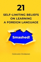 21 Self-Limiting Beliefs on Learning a Foreign Language - Smashed 1673536964 Book Cover