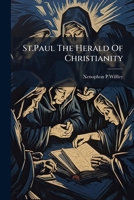 St.Paul The Herald Of Christianity B0FK194F7X Book Cover