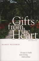 Gifts from the Heart: 10 Ways to Build More Loving Relationships 0742525023 Book Cover