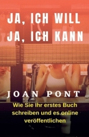 Wie Sie Ihr Erstes Buch Schreiben und Online Veröffentlichen (Ja, Ich Will. Ja, Ich Kann) (German Edition) B0DRZ6HCKD Book Cover