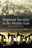 Regional Security in the Middle East: Sectors, Variables and Issues 1910814512 Book Cover