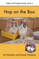 Hop on the Box (Pickle and Pumpkin, Short Vowel Series) B0HC7YM7MX Book Cover