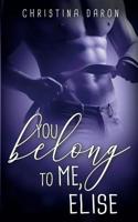 You belong to me, Elise 172665169X Book Cover