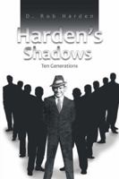 Harden's Shadows: Ten Generations 1491827688 Book Cover