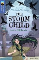 Oxford Reading Tree TreeTops Greatest Stories: Oxford Level 17: The Storm Child 0198421133 Book Cover