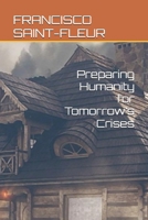 Preparing Humanity for Tomorrow’s Crises B0DV9BK364 Book Cover