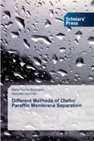 Different Methods of Olefin/ Paraffin Membrane Separation 6138945670 Book Cover