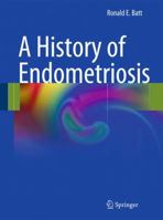A History of Endometriosis 0857295845 Book Cover