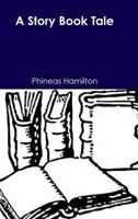 A Story Book Tale 1312168145 Book Cover