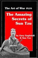 The Art of War PLUS The Amazing Secrets of Sun Tzu (Mastering Sun Tzu's Strategy Mastering Sun Tzu's Strategy) 1929194072 Book Cover