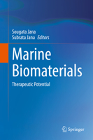 Marine Biomaterials: Therapeutic Potential 9811653739 Book Cover