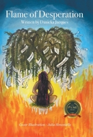 Flame of Desperation B0CBNRMSH4 Book Cover