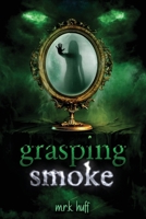 grasping smoke B0G62DG1YQ Book Cover