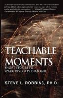 Teachable Moments: Short Stories to Spark Diversity Dialogue 1589615123 Book Cover