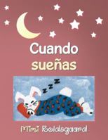 Cuando Sue�as 1490787054 Book Cover