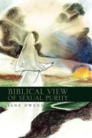 Biblical View of Sexual Purity 1450072542 Book Cover