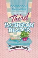 Uncle John's Third Bathroom Reader (Uncle John's Bathroom Reader, #3) 0312045867 Book Cover
