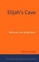 Elijah's Cave 9493046052 Book Cover
