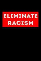 Eliminate racism 1726617475 Book Cover