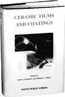 Ceramic Films and Coatings (Materials Science and Process Technology) 0815513186 Book Cover