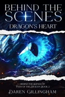 Behind The Scenes Of Dragon's Heart Path Of The Dragon Book 2 B0DRTY5TNQ Book Cover