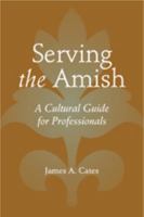 Serving the Amish 1421414953 Book Cover
