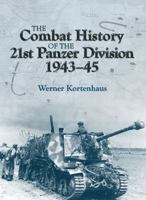 The Combat History of the 21st Panzer Division 1943-45 1912174146 Book Cover