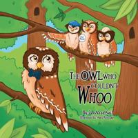 The Owl Who Couldn't Whoo 1612441297 Book Cover