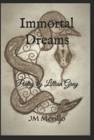 Immortal Dreams: Poetry by Lillian Gray 149429981X Book Cover