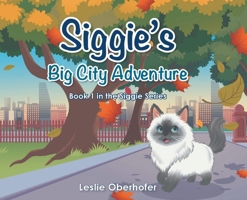 Siggie's Big City Adventure 1645841316 Book Cover