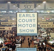 Earls Court Motor Show: An Illustrated History 0750965274 Book Cover