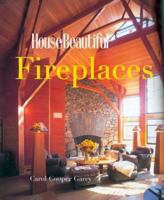 House Beautiful Fireplaces 1588164055 Book Cover