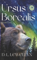 The Starlight Chronicles: Book One, Ursus Borealis B099C8R8L2 Book Cover