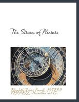 The Stream of Pleasure: A Narrative of a Journey on the Thames From Oxford to London 1021455954 Book Cover