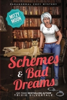 Schemes and Bad Dreams 1952739055 Book Cover