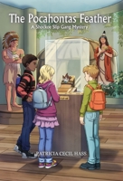 The Pocahontas Feather: A Shockoe Slip Gang Mystery B0C4CPR8ZM Book Cover