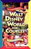 Walt Disney World for Couples: Including Disney Cruise Line and Universal Orlando (Special-Interest Titles) 0761530223 Book Cover