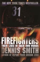 Firefighters: Their Lives in Their Own Words 0385241216 Book Cover