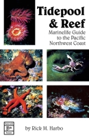 Tidepool and Reef Marine Life Guide to the Pacific Northwest Coast: Marinelife Guide to the Pacific Northwest Coast 0888390394 Book Cover