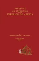 Narrative of an Expedition Into the Interior of Africa: By the River Niger, in the Steam-Vessels Quorra and Alburkah, in 1832, 1833 and 1834 1017661820 Book Cover