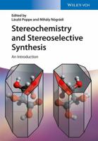 Stereochemistry and Stereoselective Synthesis: An Introduction 3527339019 Book Cover