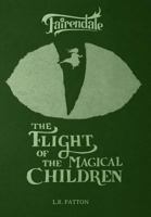 The Flight of the Magical Children 1946193208 Book Cover