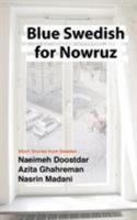 Blue Swedish for Nowruz; Short Stories from Sweden 9187341077 Book Cover