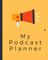 My Podcast Planner: Narrative Blogging Journal | On The Air | Mashups | Trackback | Microphone | Broadcast Date | Recording Date | Host | Guest 171045945X Book Cover