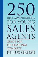 250 Recommendations for Young Sales Agents 1453557733 Book Cover